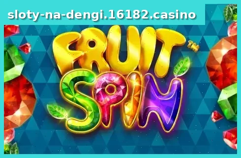 Fruit Spins